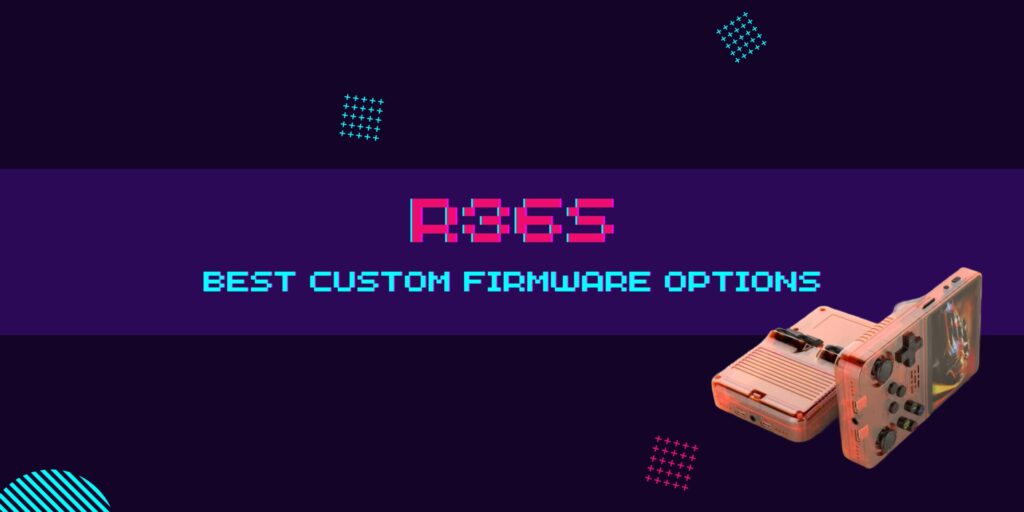 Best R36S Custom Firmware Options